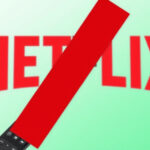 "Netflix interrompe il supporto per alcuni modelli di Fire TV dal 3 giugno 2025"